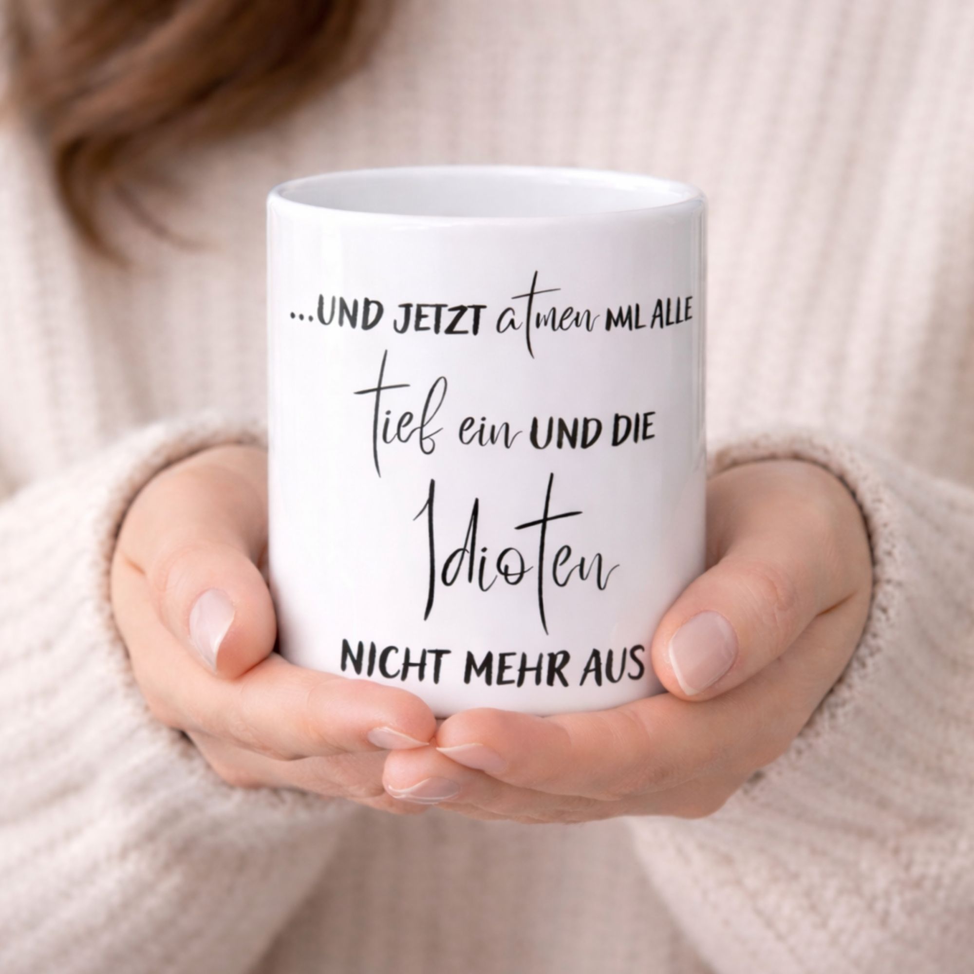 tasse „…und jetzt atmen mal alle tief ein…“ – lustige spruch tasse tasse „…und jetzt atmen mal alle tief ein…“ – lustige spruch tasse